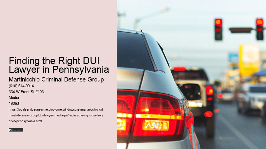 Finding the Right DUI Lawyer in Pennsylvania 